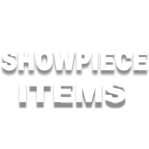 Showpiece Items